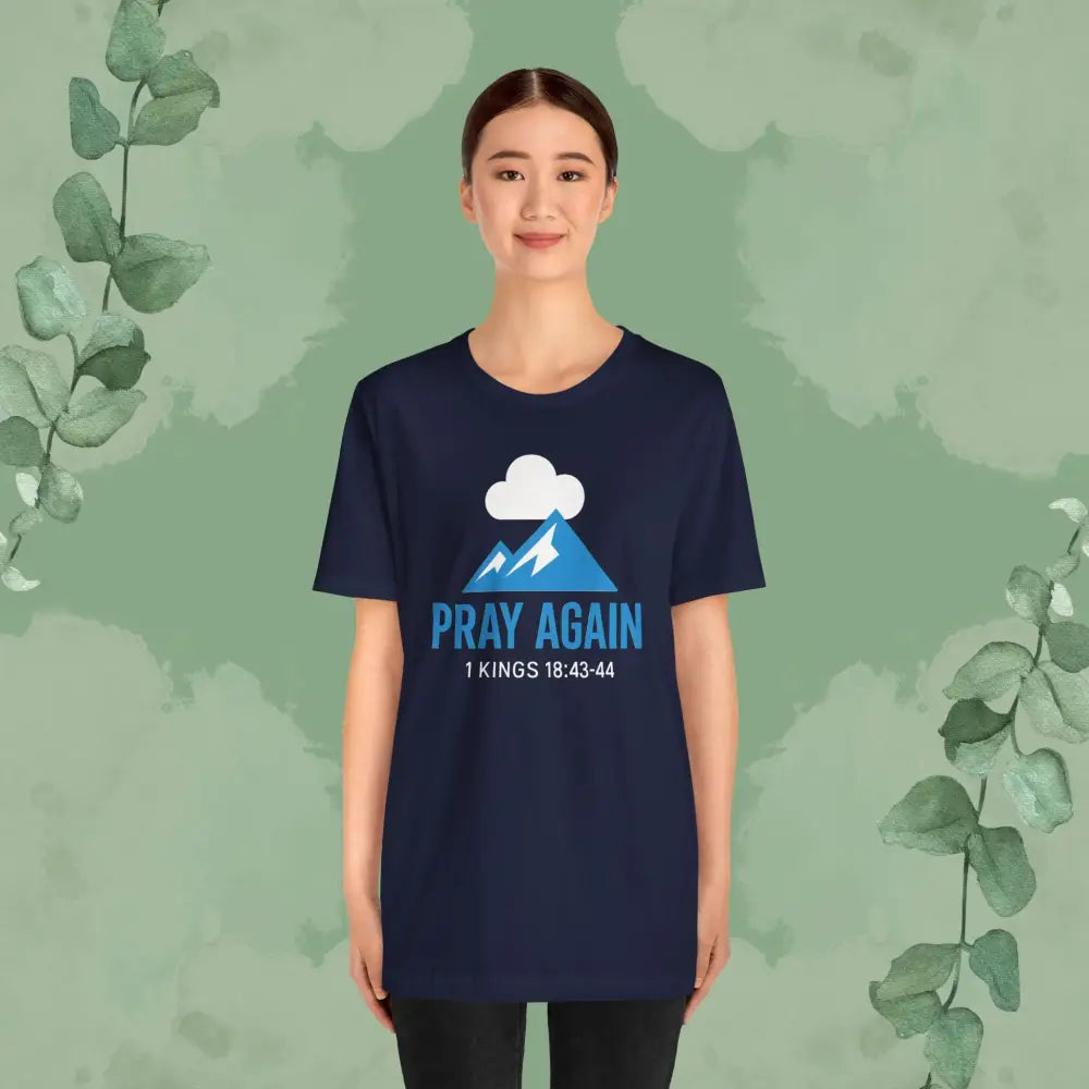Pray Again T Shirt T Shirt