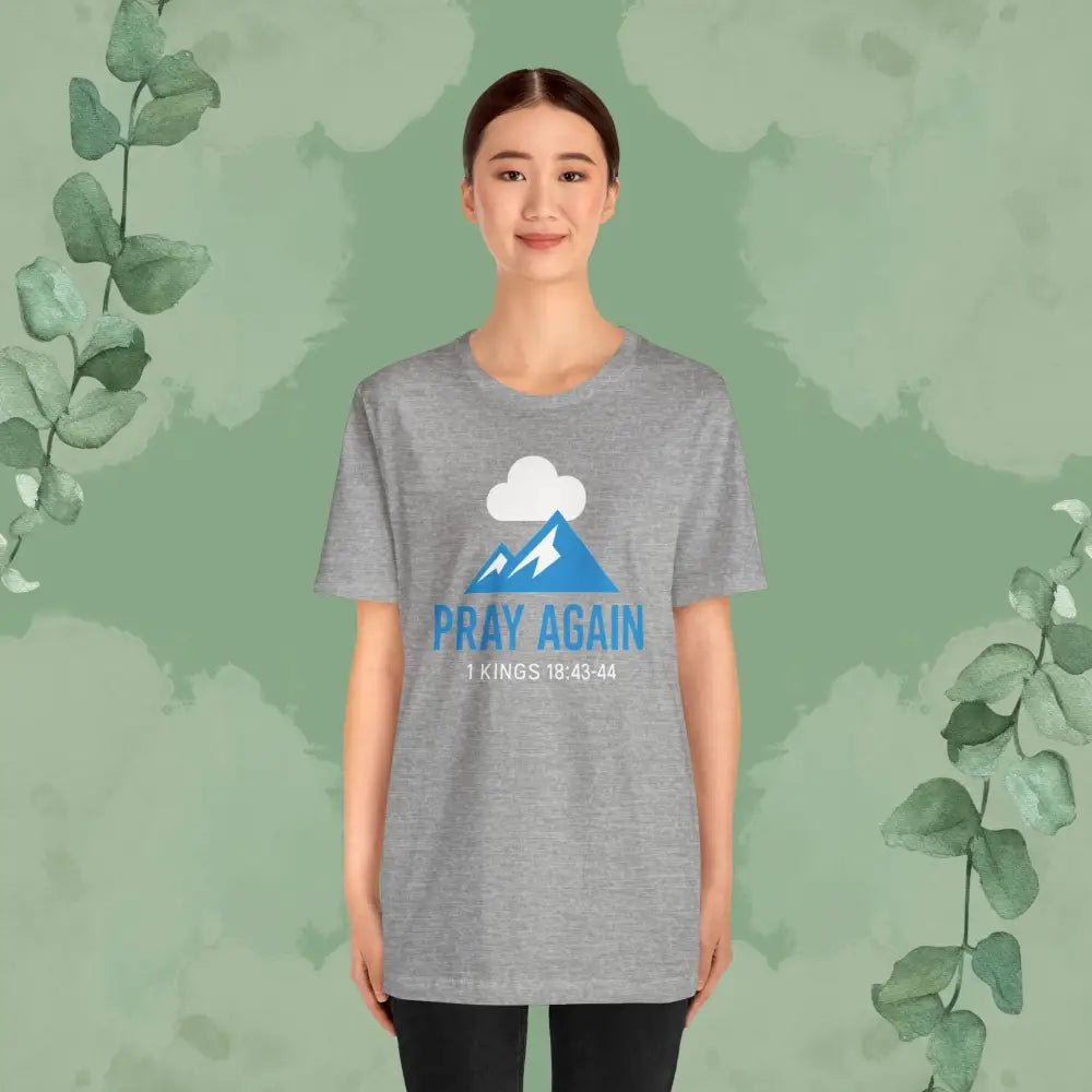 Pray Again T Shirt T Shirt