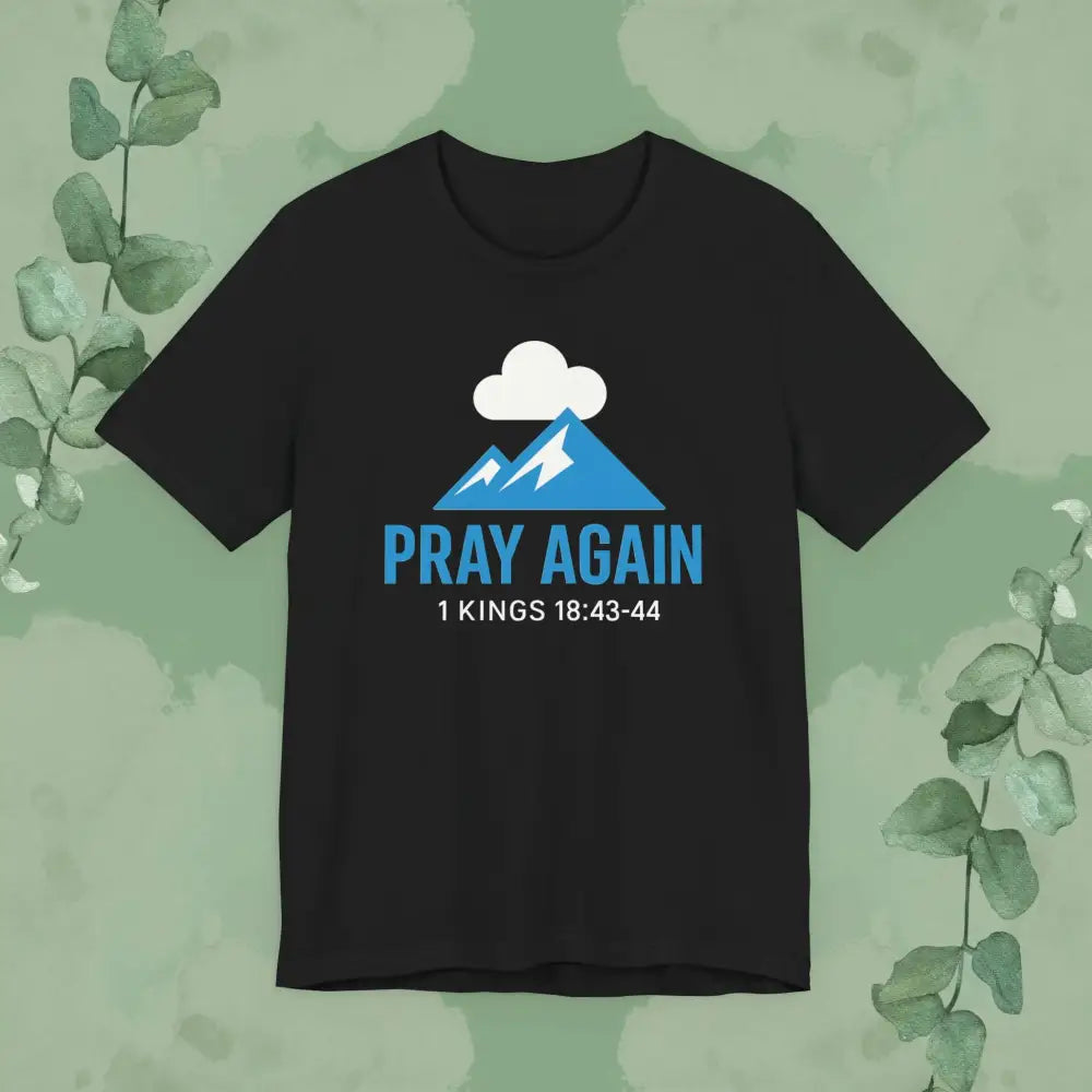 Pray Again T Shirt Black / S T Shirt