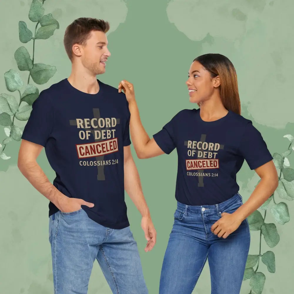 Record of Debt Canceled Christian T-Shirt | Colossians 2:14 Gospel Tee - T-Shirt
