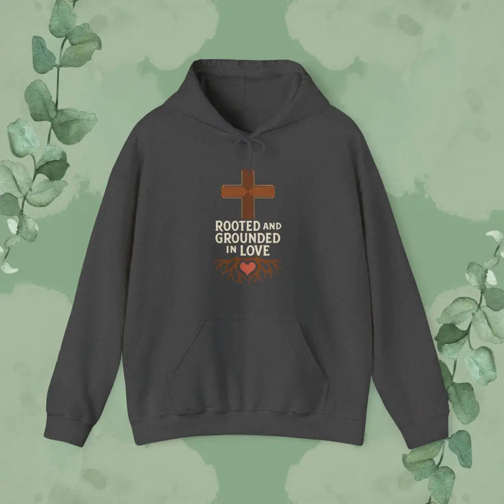 Rooted and Grounded in Love — Hoodie - Dark Heather / S - Hoodie
