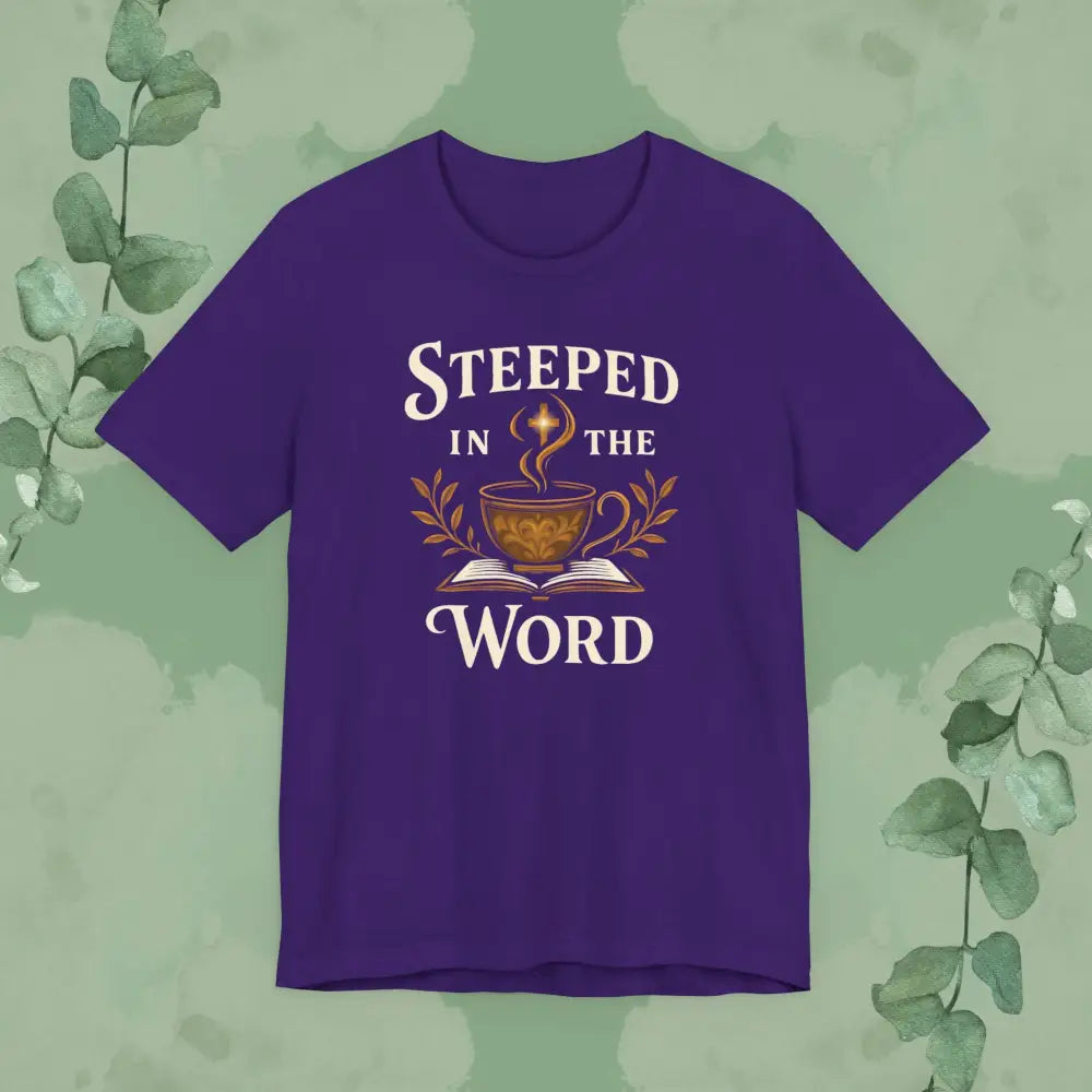 Steeped in the Word Christian T Shirt Team Purple / S T Shirt