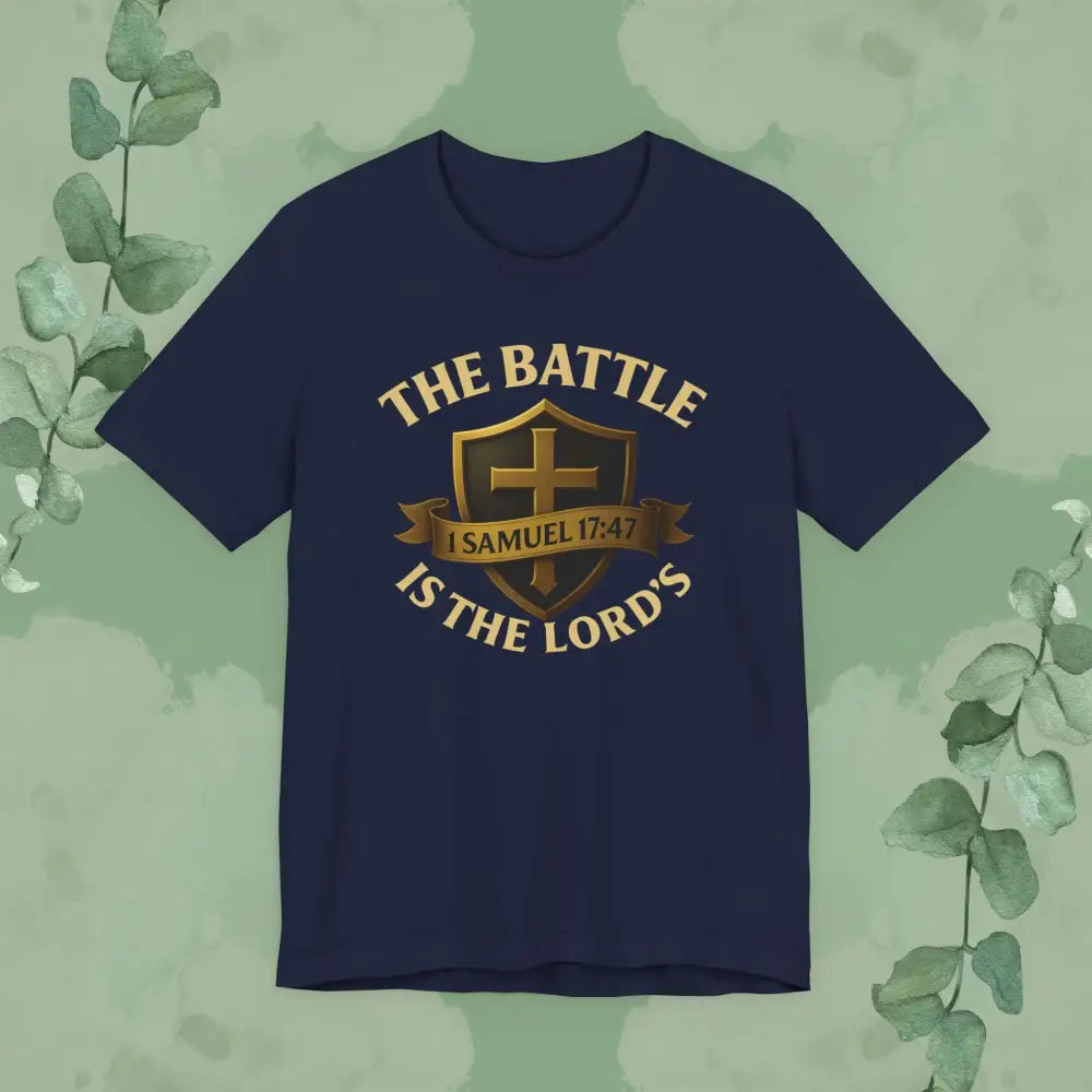 The Battle Is the Lord’s – 1 Samuel 17:47 Christian T-Shirt | Bold Faith Armor Tee | True Vine Design - Navy / S