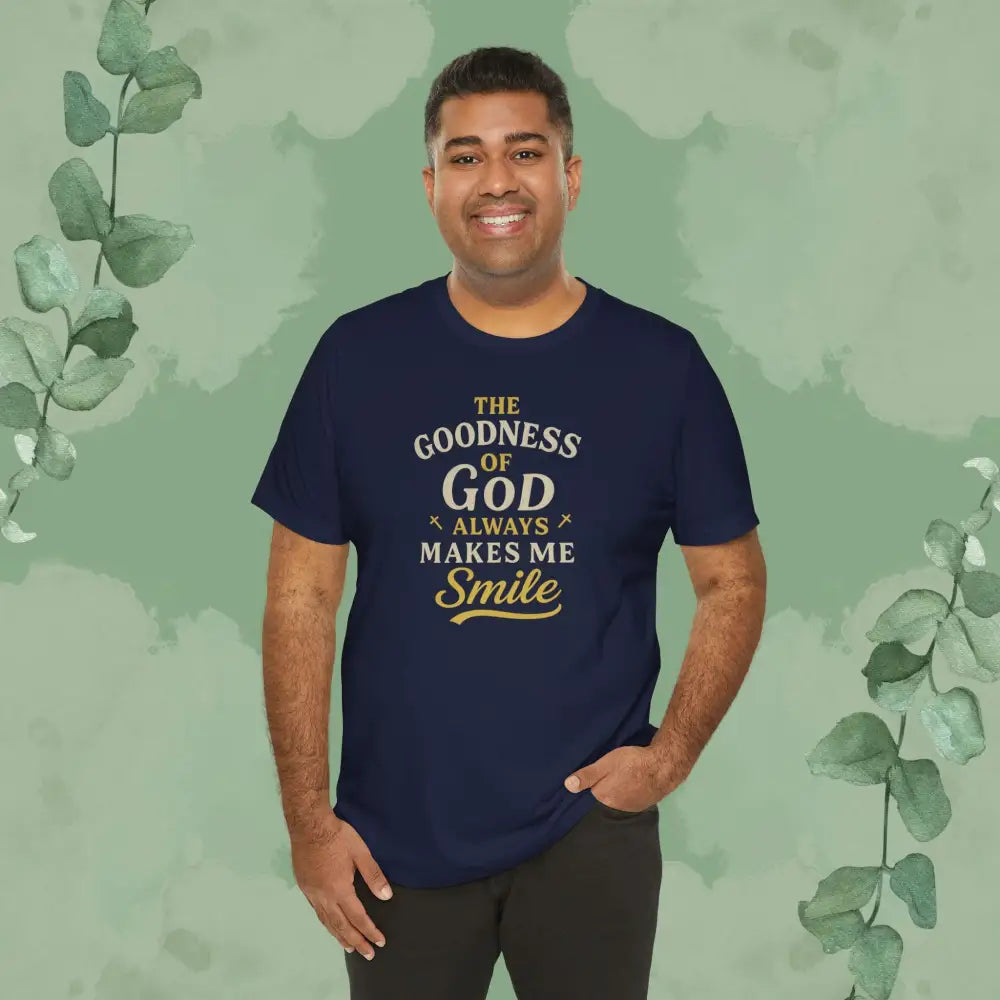 The Goodness of God Always Makes Me Smile – Christian T-Shirt - T-Shirt