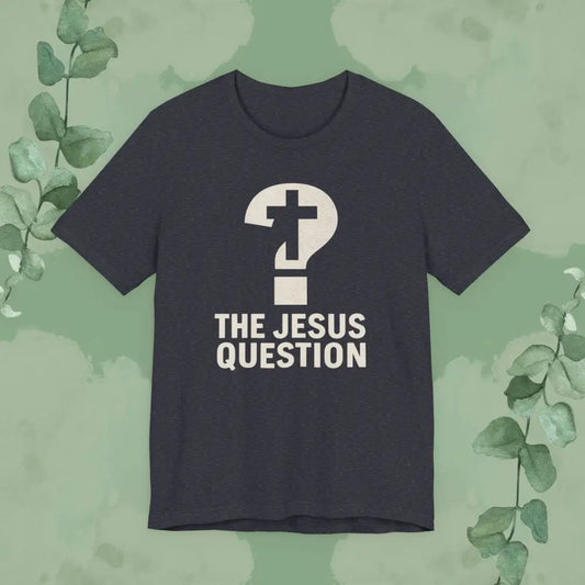 Navy blue t-shirt with 'The Jesus Question' graphic on a green background