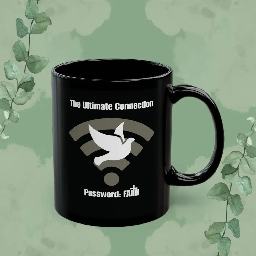 The Ultimate Connection – Password: FAITH Black Mug - 11oz - Mug
