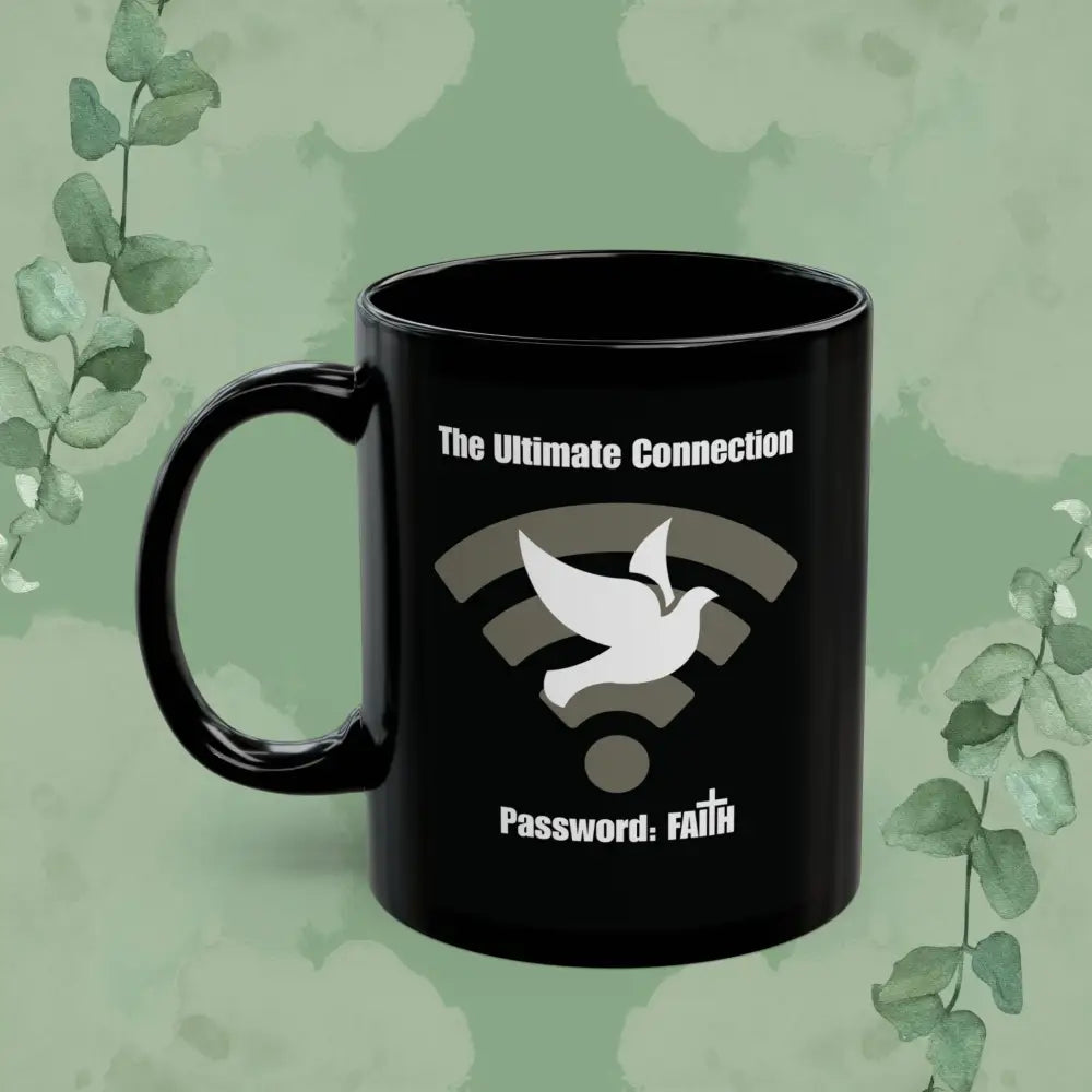 The Ultimate Connection – Password: FAITH Black Mug - Mug