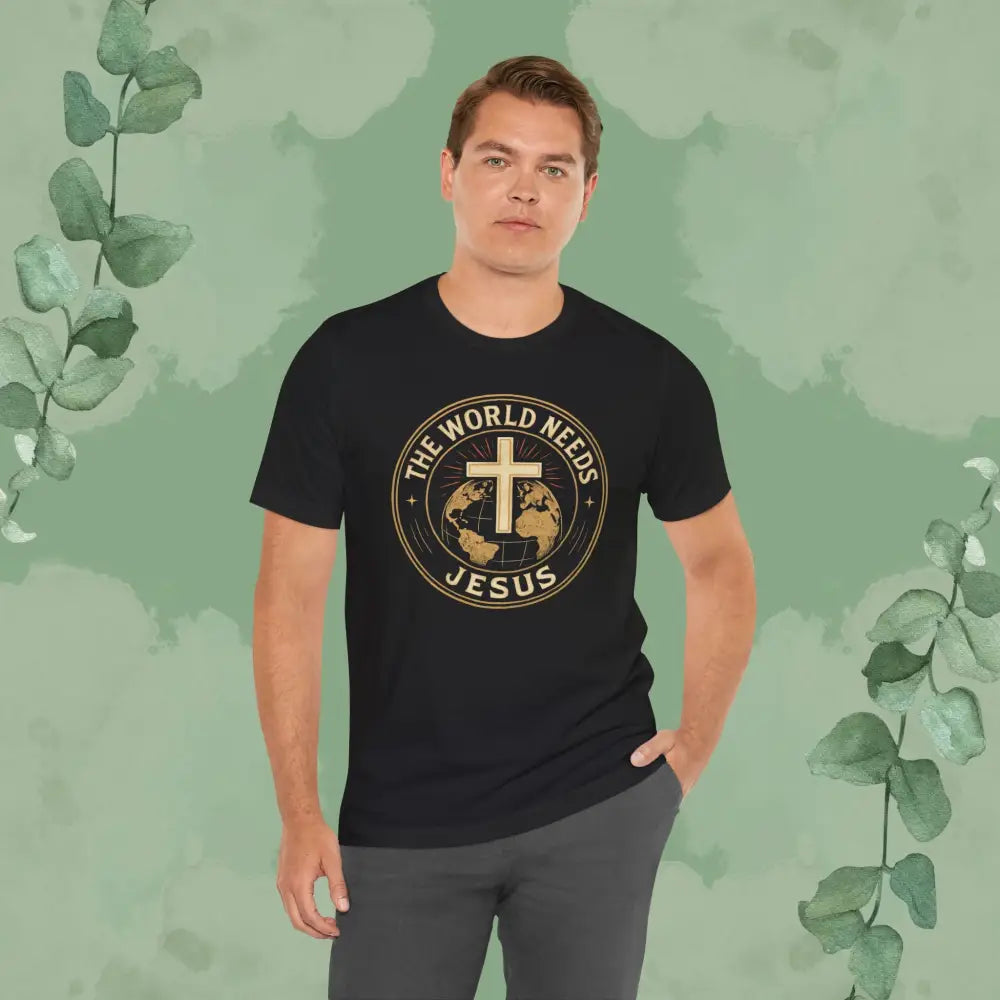 The World Needs Jesus Christian T-Shirt - T-Shirt