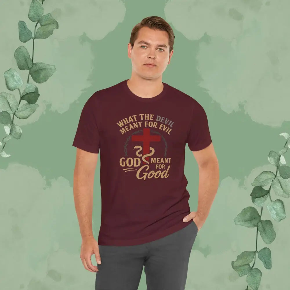 What the Devil Meant for Evil God Meant for Good Christian T-Shirt - T-Shirt