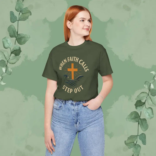 When Faith Calls – Step Out T-Shirt - Military Green / S - T-Shirt