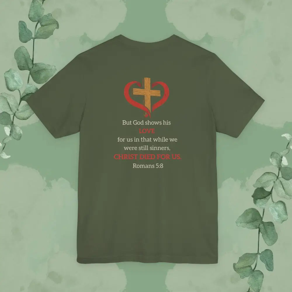 While We Were Still Sinners – Romans 5:8 Tee - T-Shirt