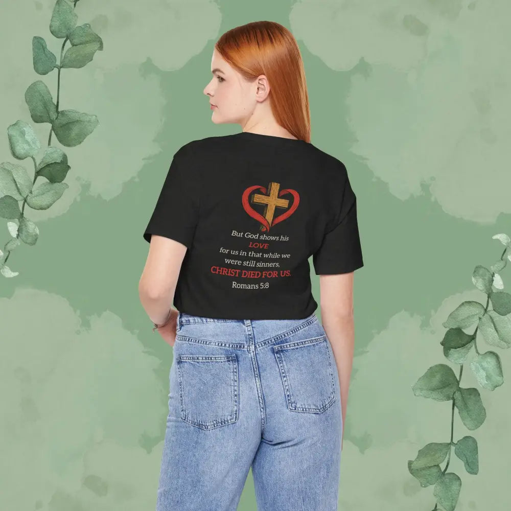 While We Were Still Sinners – Romans 5:8 Tee - T-Shirt