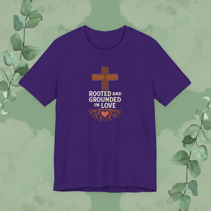 Rooted and Grounded in Love – Christian T-Shirt (Unisex Faith-Based Tee)