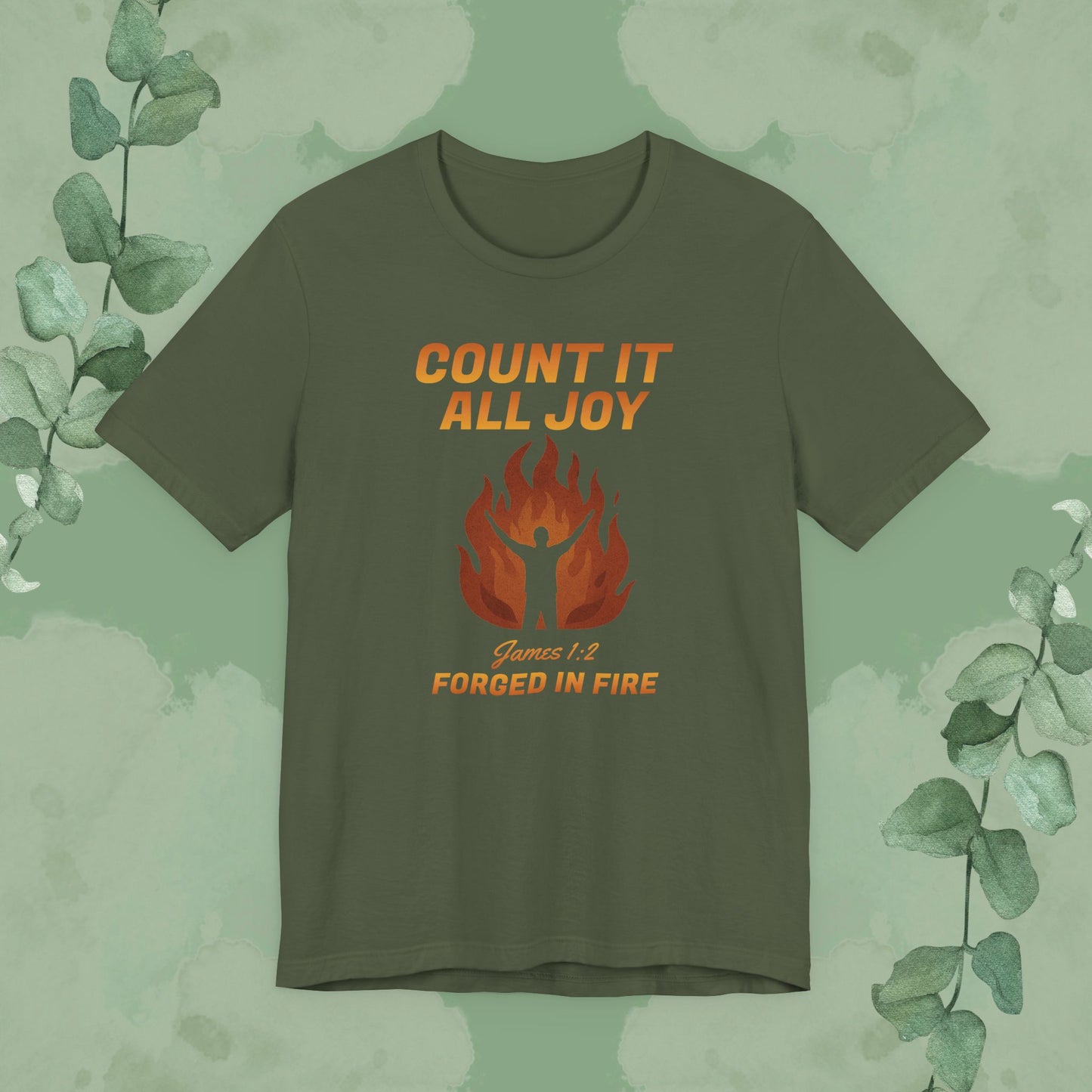 Count It All Joy – Forged in Fire Christian T-Shirt
