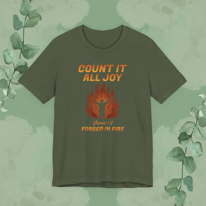 Count It All Joy – Forged in Fire Christian T-Shirt