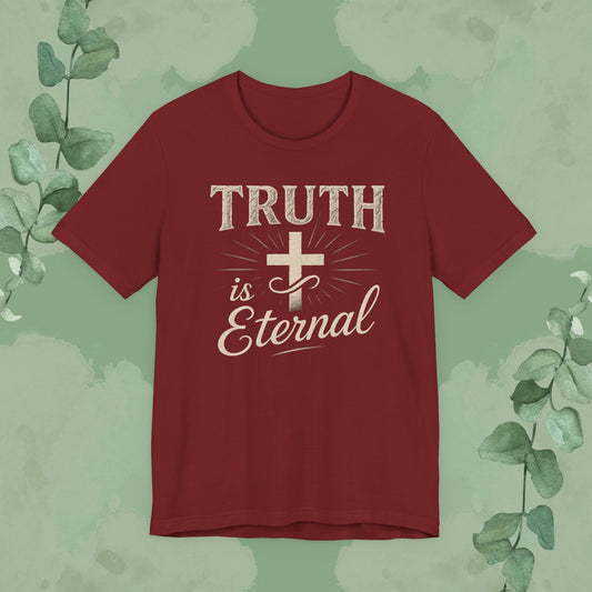 Christian T-shirt with “Truth Is Eternal” faith design Cardinal