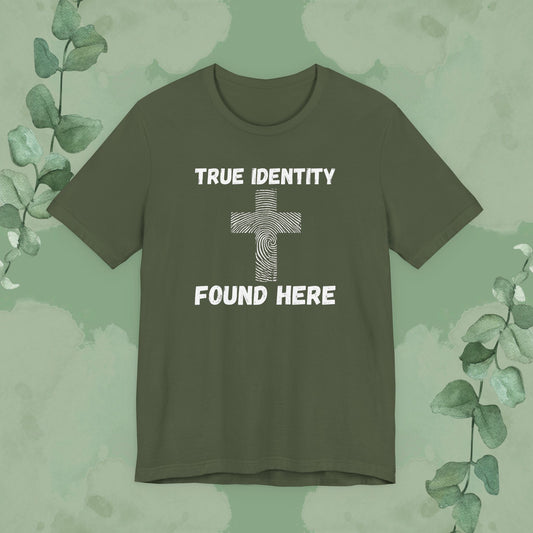 True Identity – Found Here T-Shirt