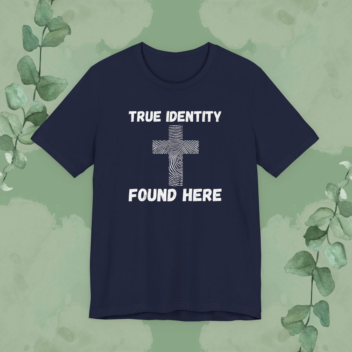 True Identity – Found Here T-Shirt