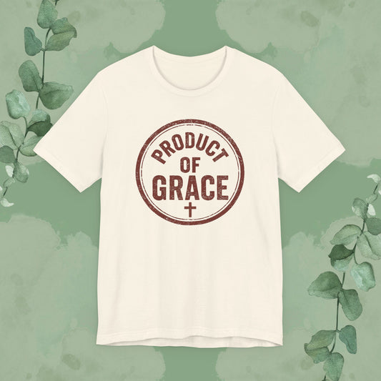 Product of Grace T-Shirt