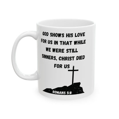 Romans 5:8 – Christ Died for Us Mug (White Ceramic Scripture Coffee Cup)