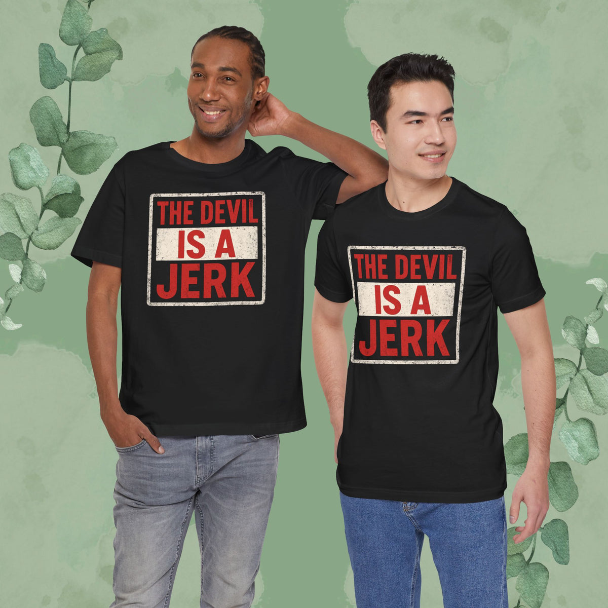 The Devil Is a Jerk T-Shirt | Bold Christian Statement Tee | True Vine Design