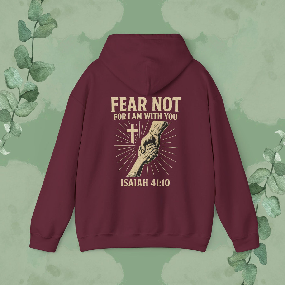 Fear Not – Isaiah 41:10 Hoodie