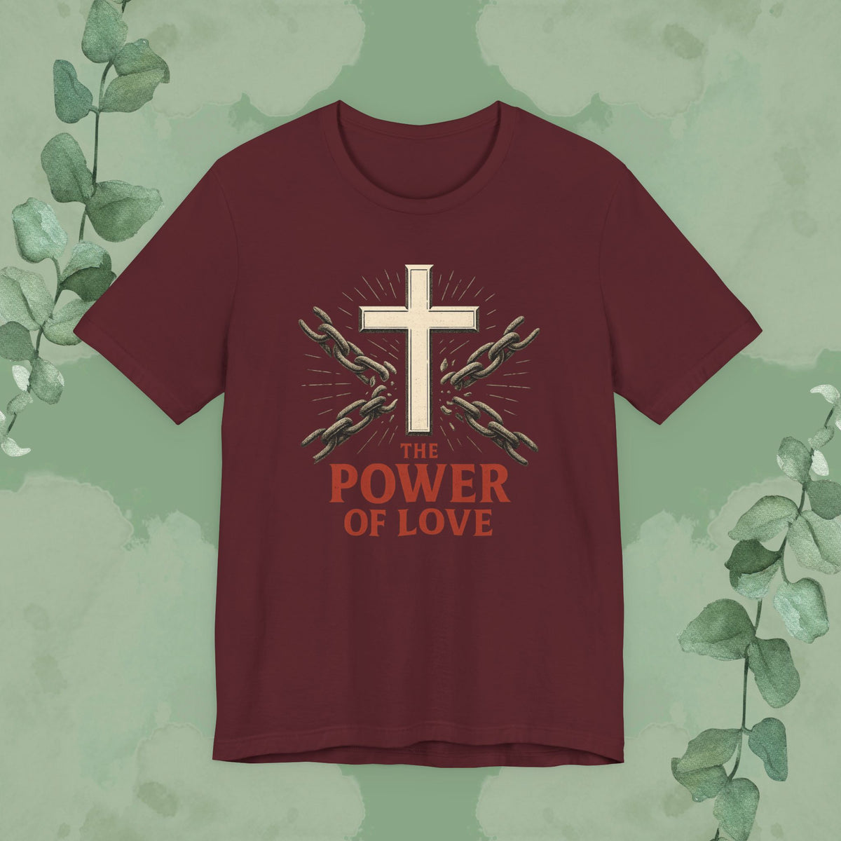 The Power of Love Christian T-Shirt | Cross and Chains Gospel Tee | True Vine Design