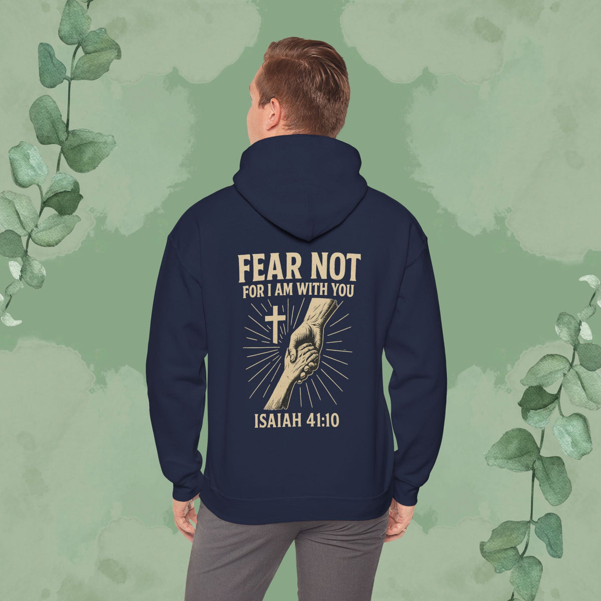 Fear Not – Isaiah 41:10 Hoodie