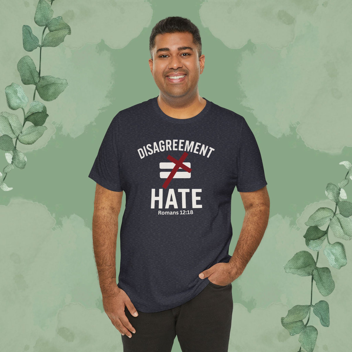 Disagreement ≠ Hate – Romans 12:18 Christian T-Shirt