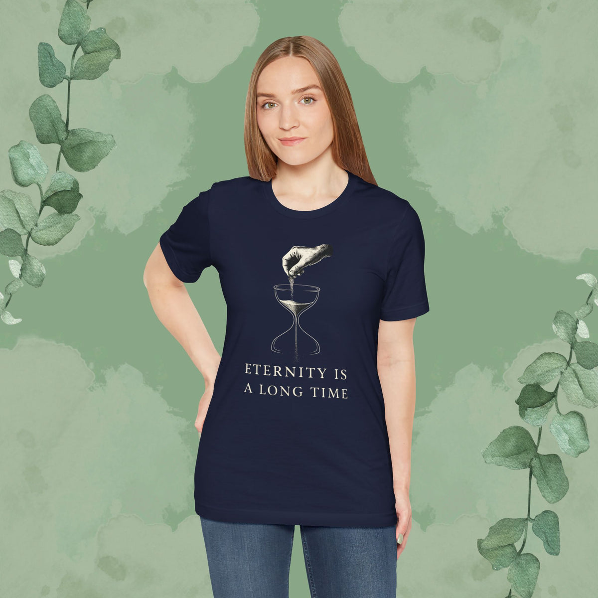 Eternity Is a Long Time T-Shirt