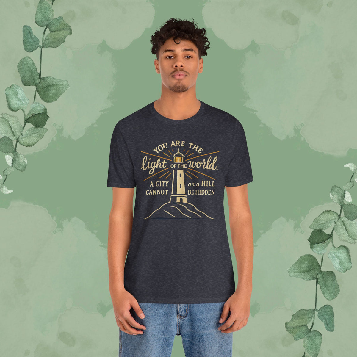 You Are the Light of the World T-Shirt