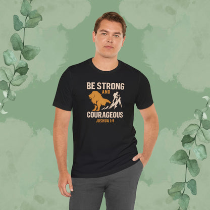 Black Christian T-shirt with “Be Strong and Courageous” Joshua 1:9 design