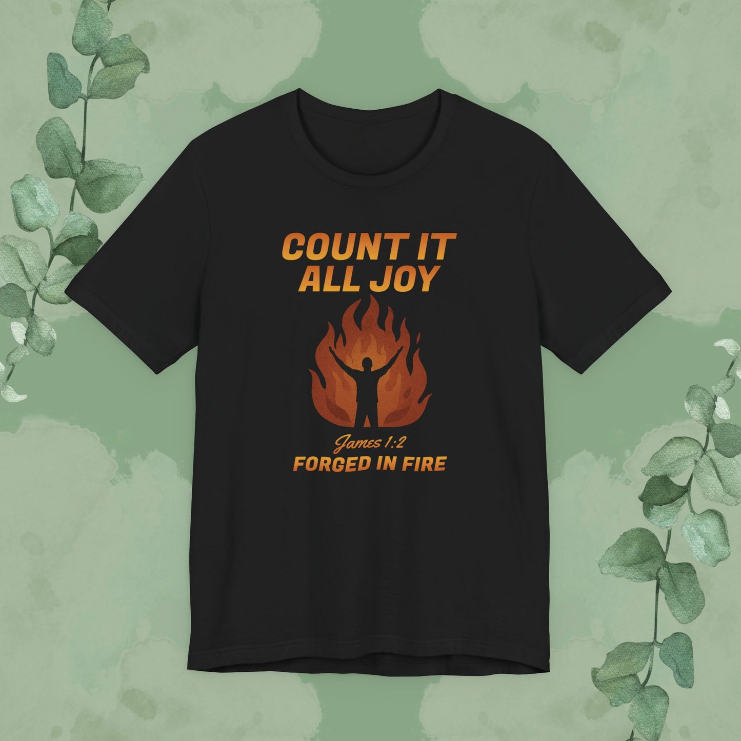 Black Christian T-shirt with “Count It All Joy – Forged in Fire” faith design