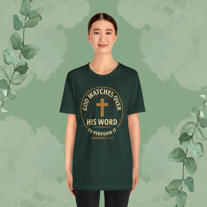 God Watches Over His Word Christian T-Shirt – Jeremiah 1:12
