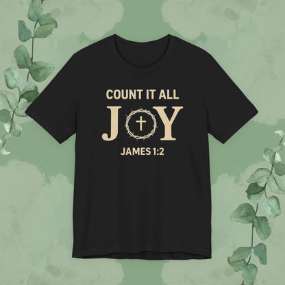 Black Christian T-shirt with “Count It All Joy” James 1:2 design