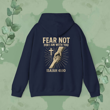 Fear Not – Isaiah 41:10 Hoodie