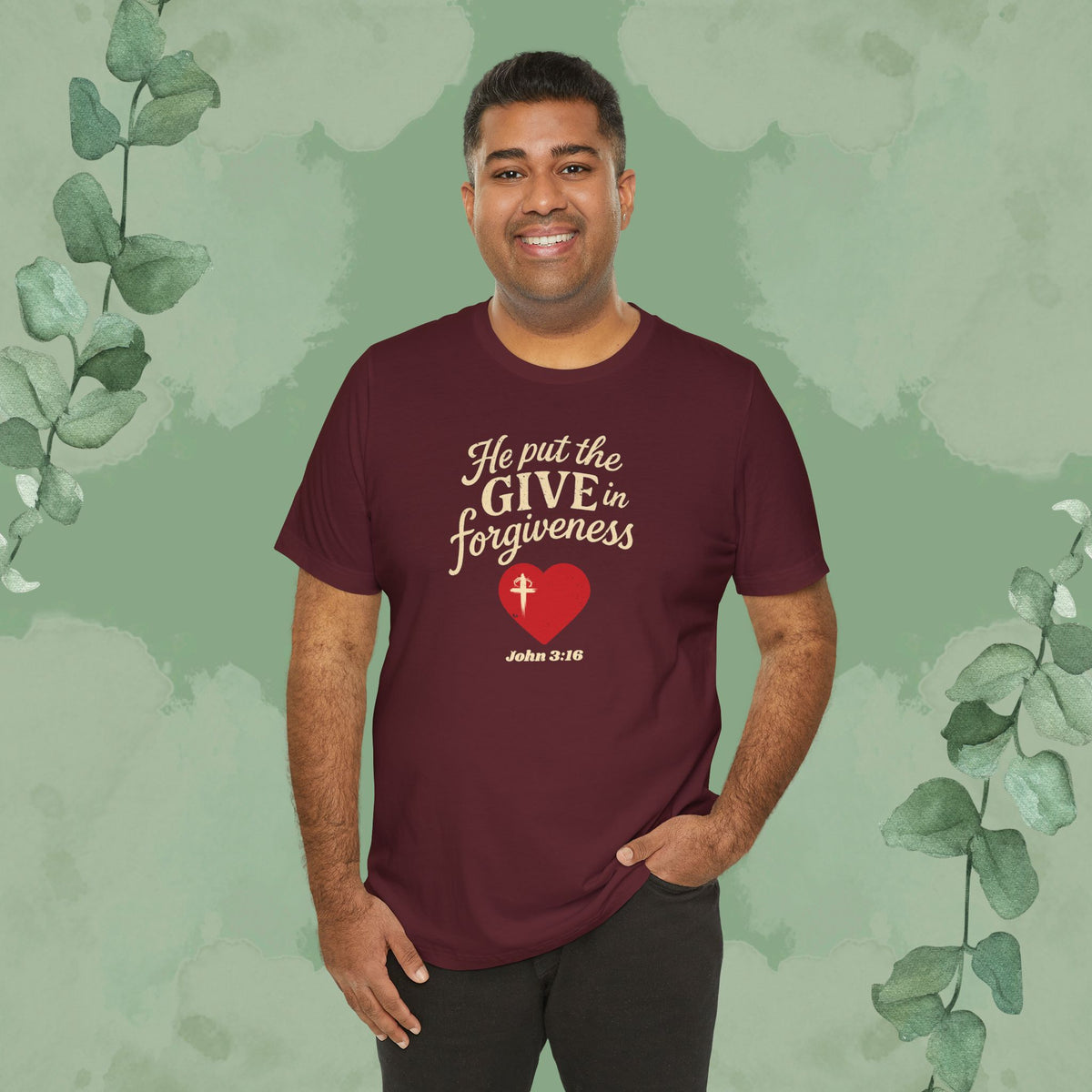 He Put the Give in Forgiveness – John 3:16 —Christian T-Shirt