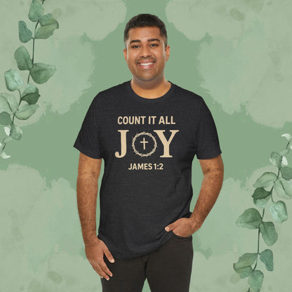 Count It All Joy - James 1:2 Christian T-Shirt