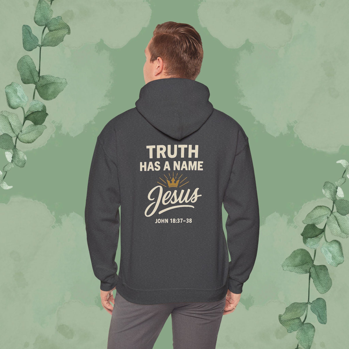 Truth Has a Name – Jesus Hoodie