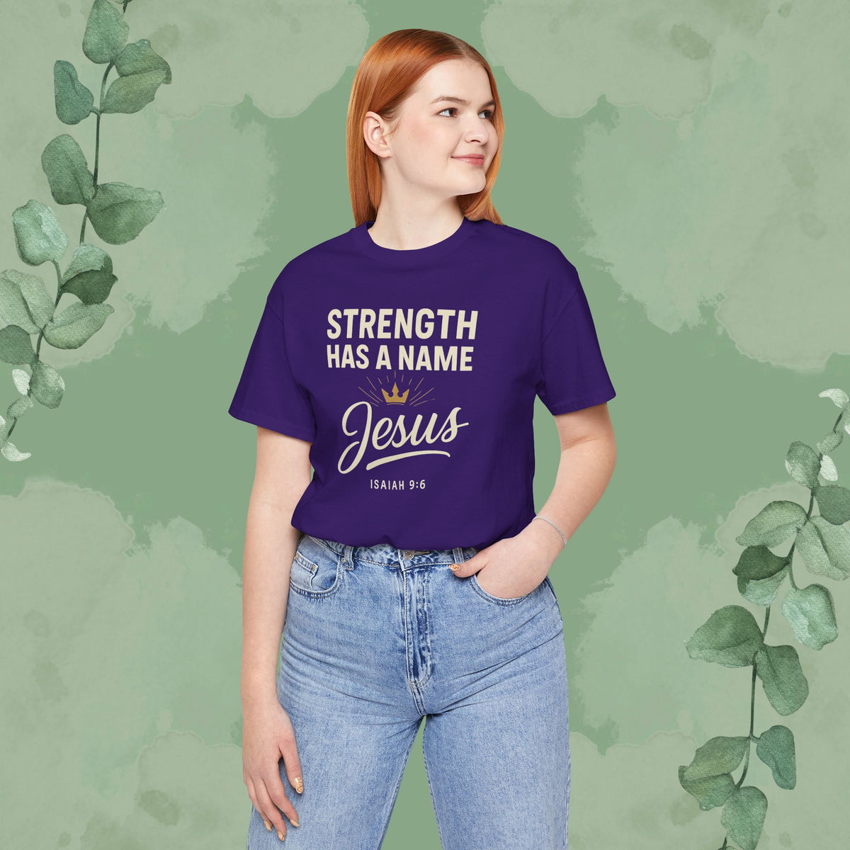 Strength Has a Name – Jesus | T-Shirt