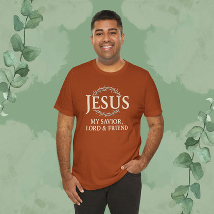 Jesus – My Savior, Lord & Friend Christian T-Shirt