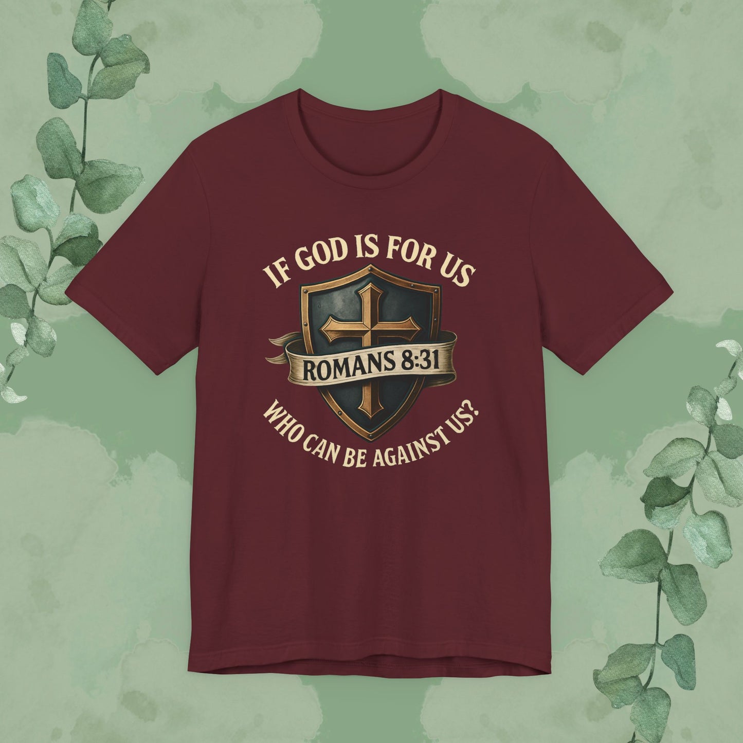If God Is for Us Romans 8:31 T-Shirt | Christian Faith Tee | True Vine Design