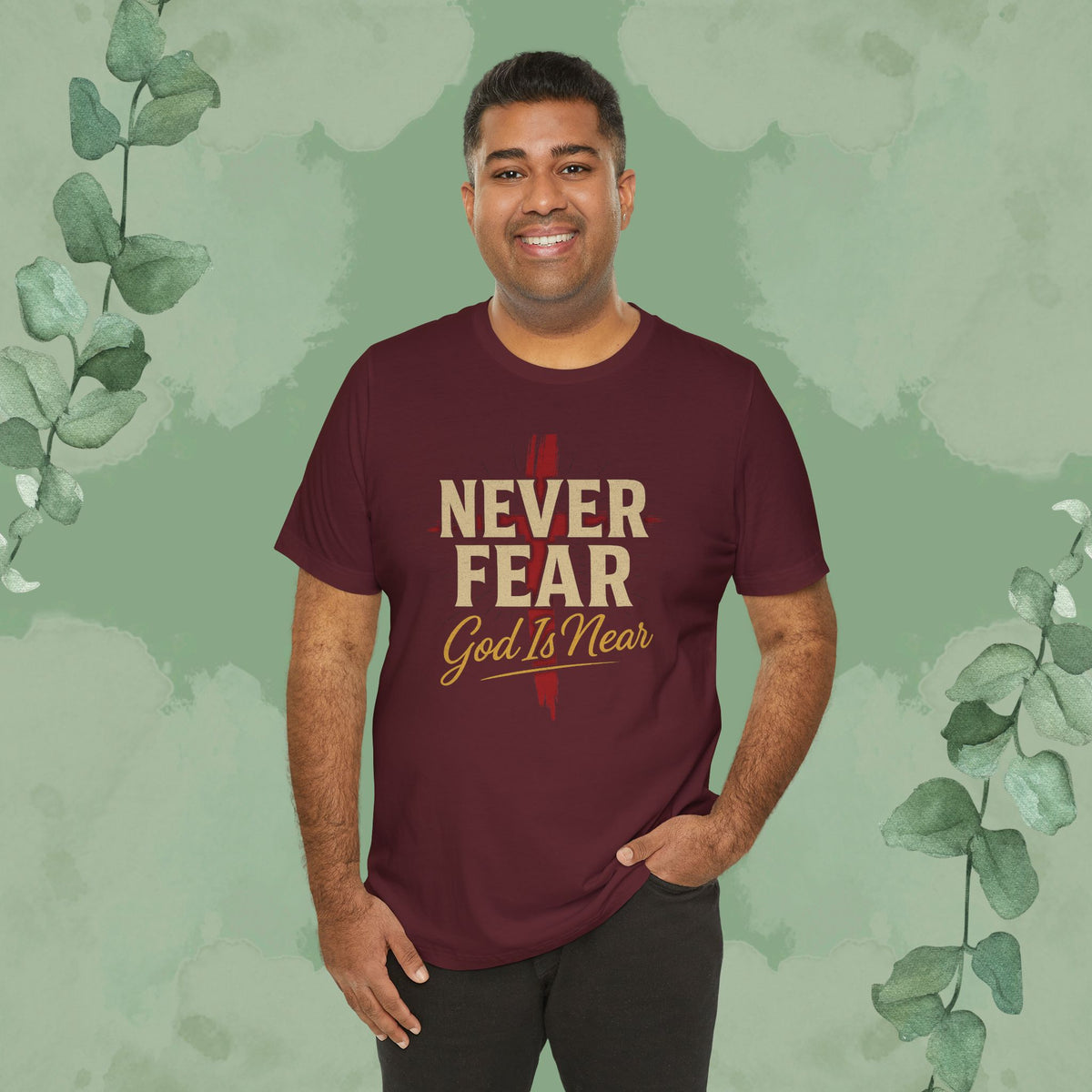 Never Fear God Is Near Christian T-Shirt