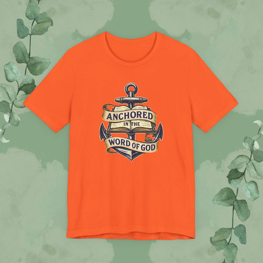 Orange Christian T-shirt with “Anchored in the Word of God” faith design