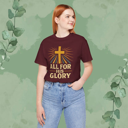 All For His Glory Christian T-Shirt
