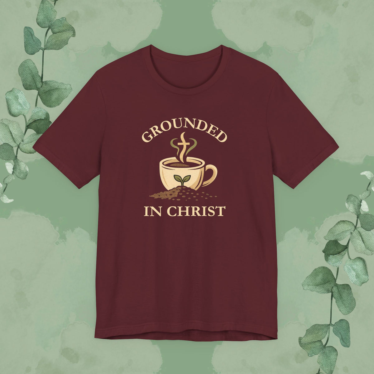 Grounded in Christ T-Shirt