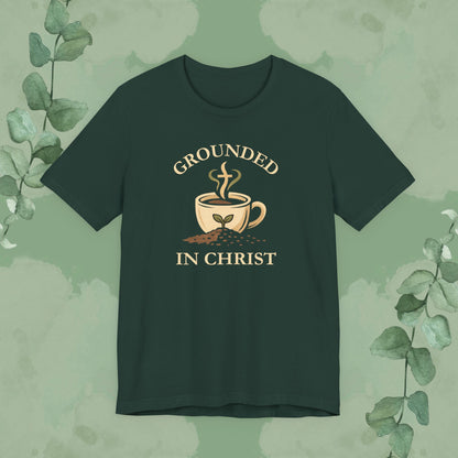 Grounded in Christ T-Shirt