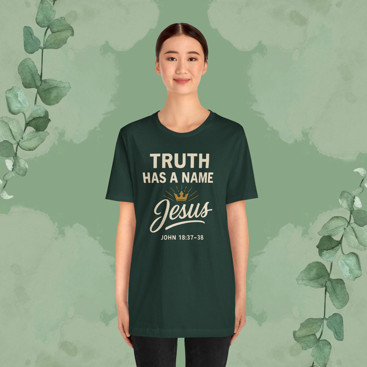 Truth Has a Name – Jesus | T-Shirt