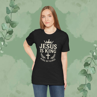 Jesus Is King – King of Kings T-Shirt