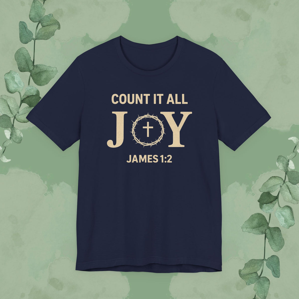 Count It All Joy - James 1:2 Christian T-Shirt